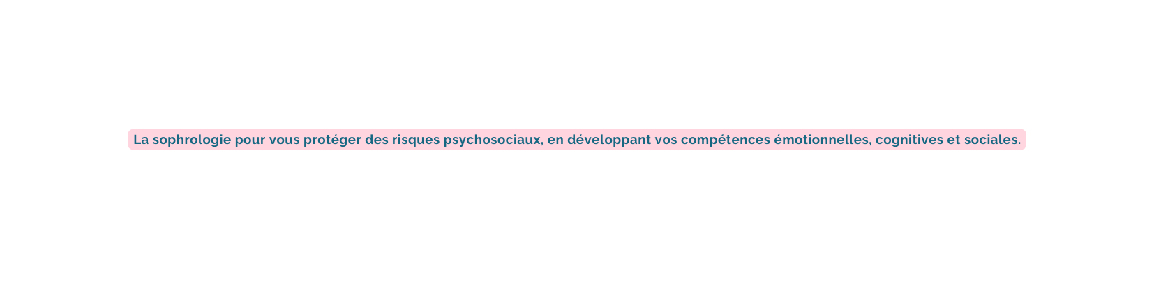 La sophrologie pour vous protéger des risques psychosociaux en développant vos compétences émotionnelles cognitives et sociales